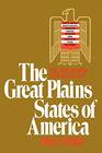 Great Plains States of America People Politics and Power in the Nine Great Plains States