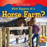 What Happens at a Horse Farm
