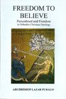 Freedom to Believe: Personhood and Freedom in Orthodox Christian Ontology