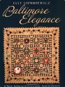 Baltimore Elegance A New Approach to Classic Album Quilts