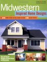 Midwestern Inspired Home Designs