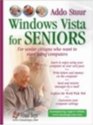 Windows Vista for Seniors For Senior Citizens Who Want to Start Using Computers