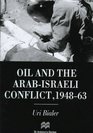 Oil and the ArabIsraeli Conflict 194863