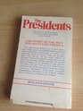 The presidents A biographical sketch