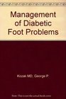 Management of Diabetic Foot Problems