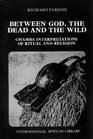 Between God the Dead and the Wild Chamba Interpretations of Ritual and Religion