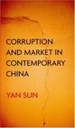 Corruption And Market In Contemporary China