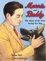 Morris and Buddy The Story of the First Seeing Eye Dog