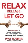 Relax Release Let Go The 8Step Solution To Destroy Limiting Beliefs