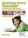 Reaching Every Reader Instructional Strategies in the Library for Grades K5