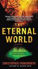 The Eternal World A Novel