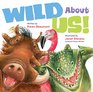 Wild About Us