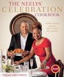The Neelys' Celebration Cookbook DownHome Meals for Every Occasion