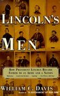 Lincoln's Men: How President Lincoln Became Father to an Army and a Nation