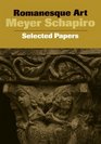 Romanesque Art Selected Papers