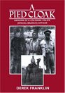 A Pied Cloak Memoirs of a Colonial Police  Officer