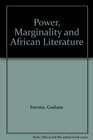 Power Marginality and African Literature
