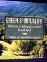 Green spirituality Reflections on belonging to a world beyond myself