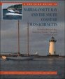 A Cruising Guide to Narragansett Bay and the South Coast of Massachusetts Including Buzzard's Bay Nantucket Martha's Vineyard and Block Island