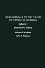 Fundamentals of the Theory of Operator Algebras Elementary Theory