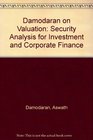 Damodaran on Valuation Security Analysis for Investment and Corporate Finance