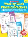 WeekbyWeek Phonics Packets 30 Independent Practice Packets That Help Children Learn Key Phonics Skills and Set the Stage for Reading Success