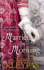 Married by Morning. by Lisa Kleypas (Hathaway 4)