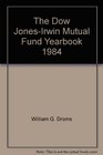 The Dow JonesIrwin Mutual Fund Yearbook 1984