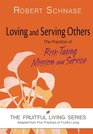 Loving and Serving Others The Practice of RiskTaking Mission and Service