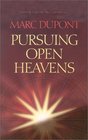 Pursuing Open Heavens Seeking God for Our Generations