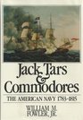 Jack Tars and Commodores American Navy 17351815