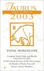 Total Horoscopes 2003 Taurus