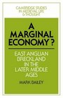 A Marginal Economy East Anglian Breckland in the Later Middle Ages