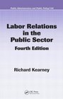 Labor Relations in the Public Sector Fourth Edition