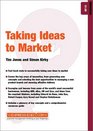 Taking Ideas to Market
