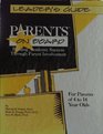 Parents on Board Building Academic Success Through Parent Involvement Leader's Guide For Parents of 4 to 14 Year Olds