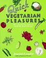 Quick vegetarian pleasures