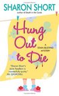 Hung Out to Die (Stain-Busting, Bk 4)
