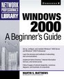 Windows 2000 A Beginner's Guide