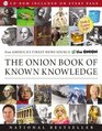 The Onion Book of Known Knowledge A Definitive Encyclopaedia Of Existing Information