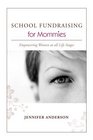 SCHOOL FUNDRAISING for Mommies