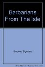 Barbarians from the Isle