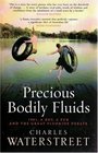 Precious bodily Fluids  a Larrikin's Memoir