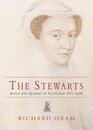 The Stewarts Kings  Queens of the Scots 1371  1625