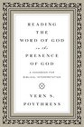 Reading the Word of God in the Presence of God A Handbook for Biblical Interpretation