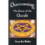 Overcoming the Power of the Occult