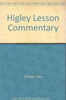 The Higley Lesson Commentary