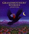 Grandmothers' Stories Wise Woman Tales from Many Cultures