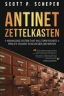 Antinet Zettelkasten: A Knowledge System That Will Turn You Into a Prolific Reader, Researcher and Writer