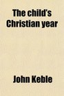 The child's Christian year